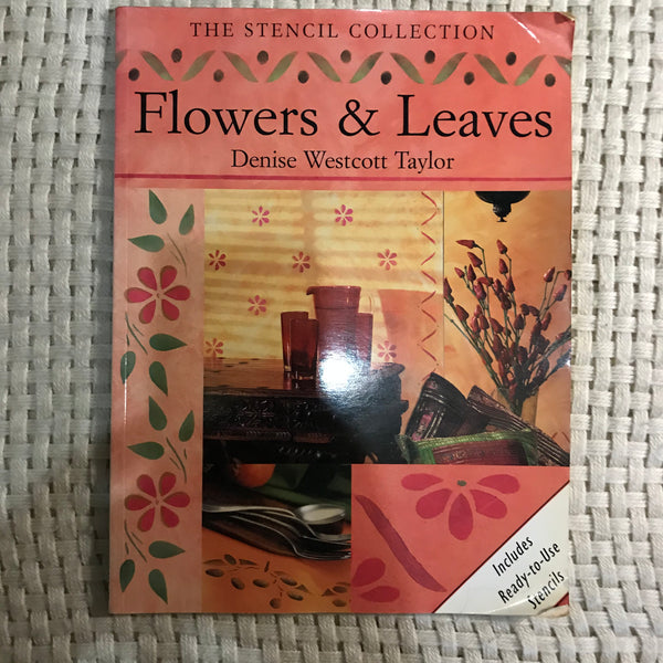 Flowers & Leaves (Denise Westcott Taylor)
