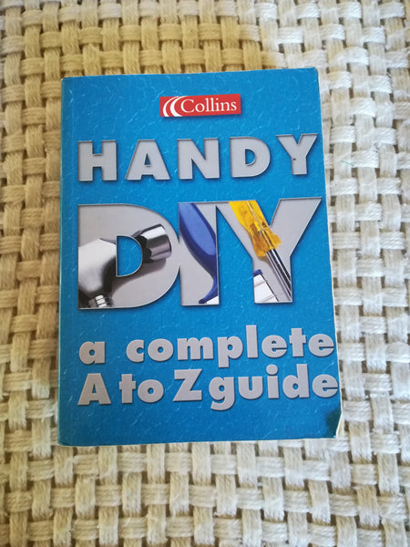 Handy DIY: A Complete A to Z Guide