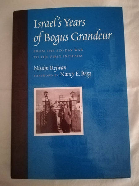 Israel's Years of Bogus Grandeur (Nissim Rejwan)