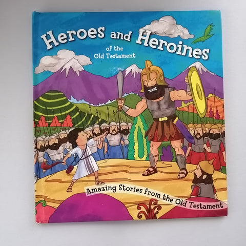 Heroes and Heroines of the Old Testament
