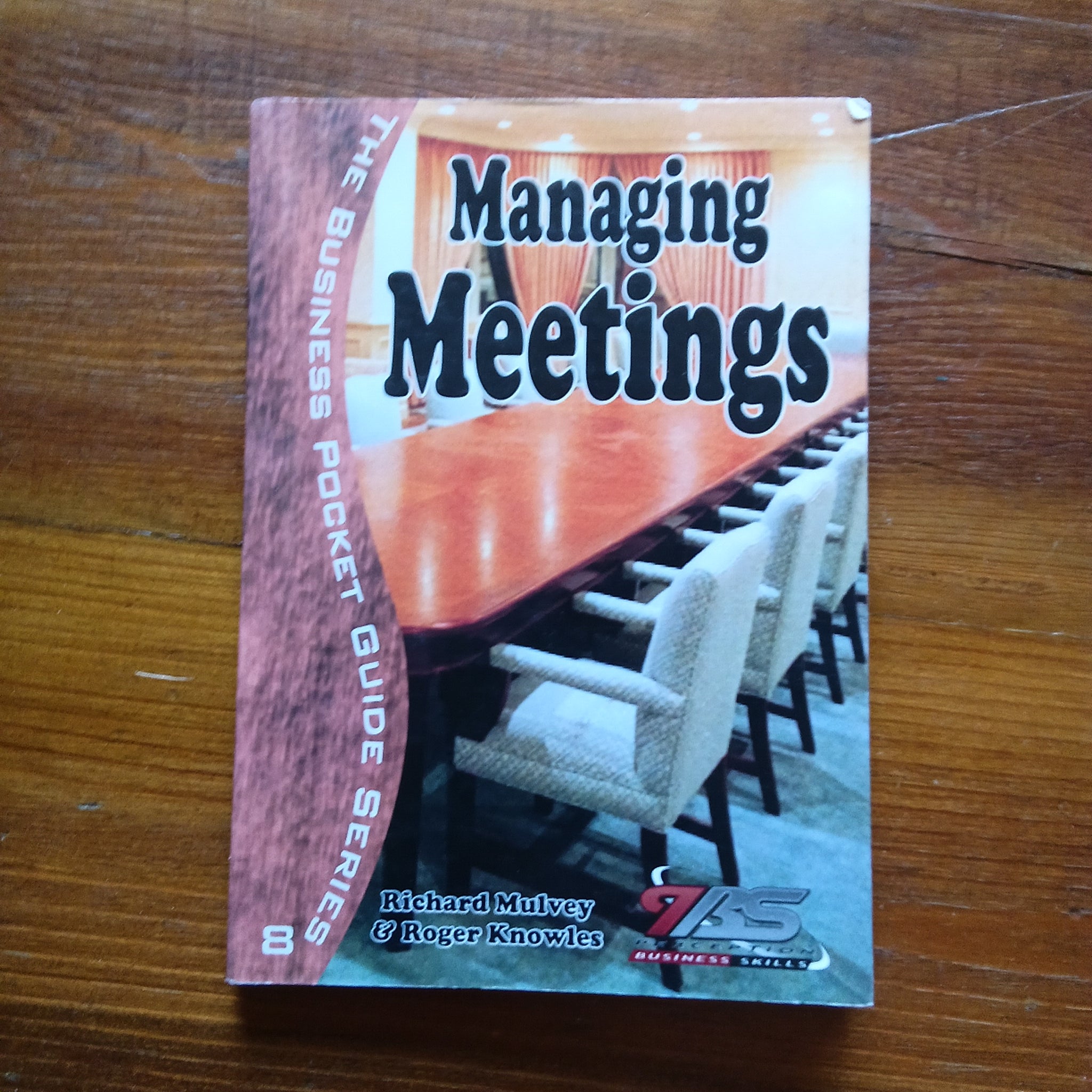 Managing Meetings (Richard Mulvey & Roger Knowles)