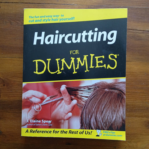 Haircutting for Dummies (J. Elaine Spear)