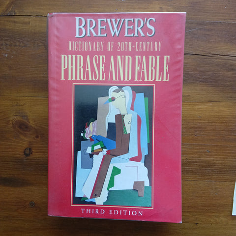 Brewers's Dictionary of 20th Century Phrase and Fable (Brewers)