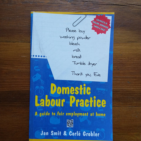 Domestic Labour Practice - A Guide for Fair Employment at Home (Jan Smit & Corle Grobler)