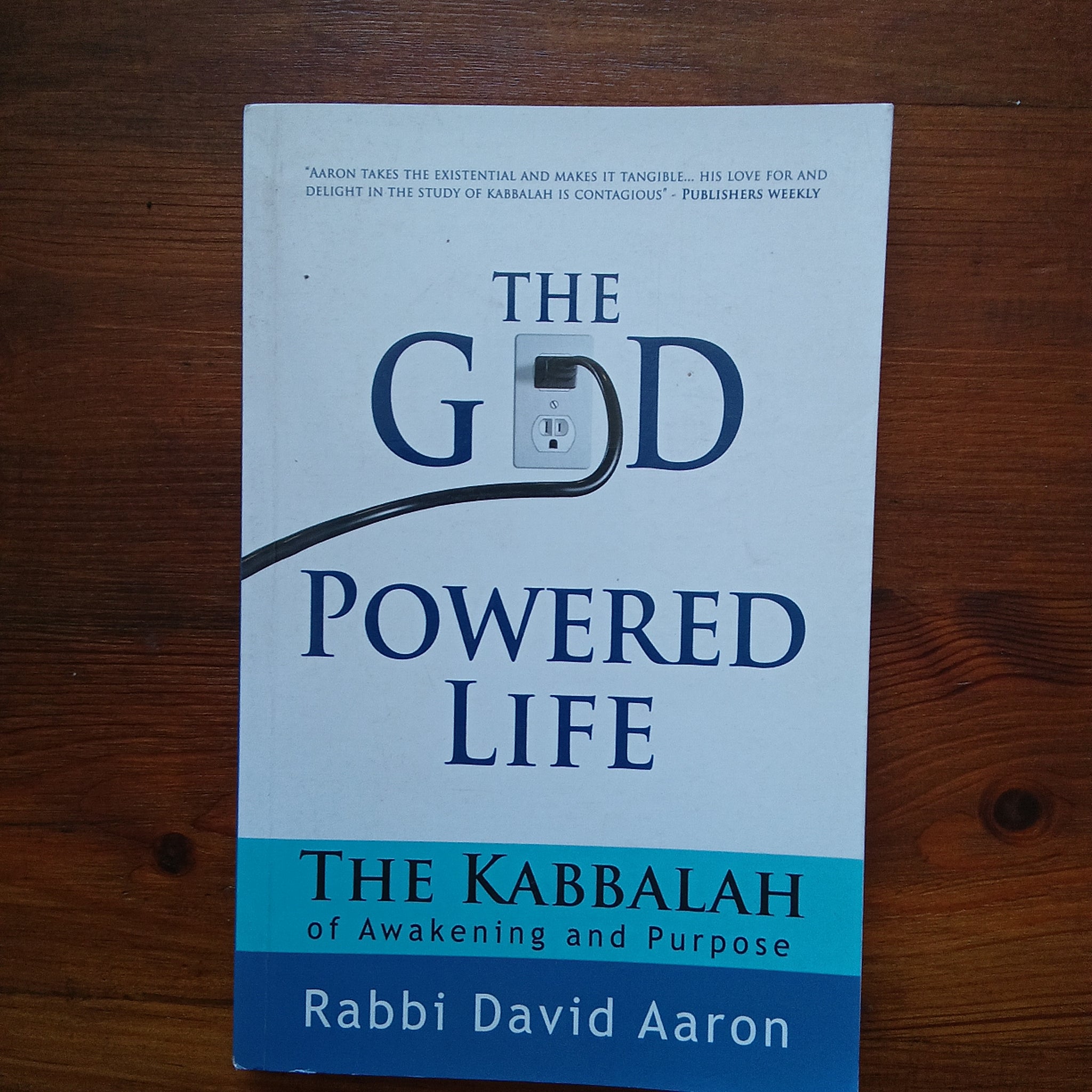 The God Powered Life (Rabbi David Aaron)