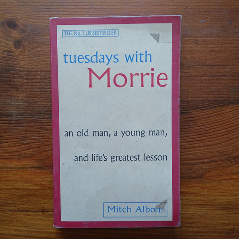 Tuesdays With Morrie (Mitch Albom)