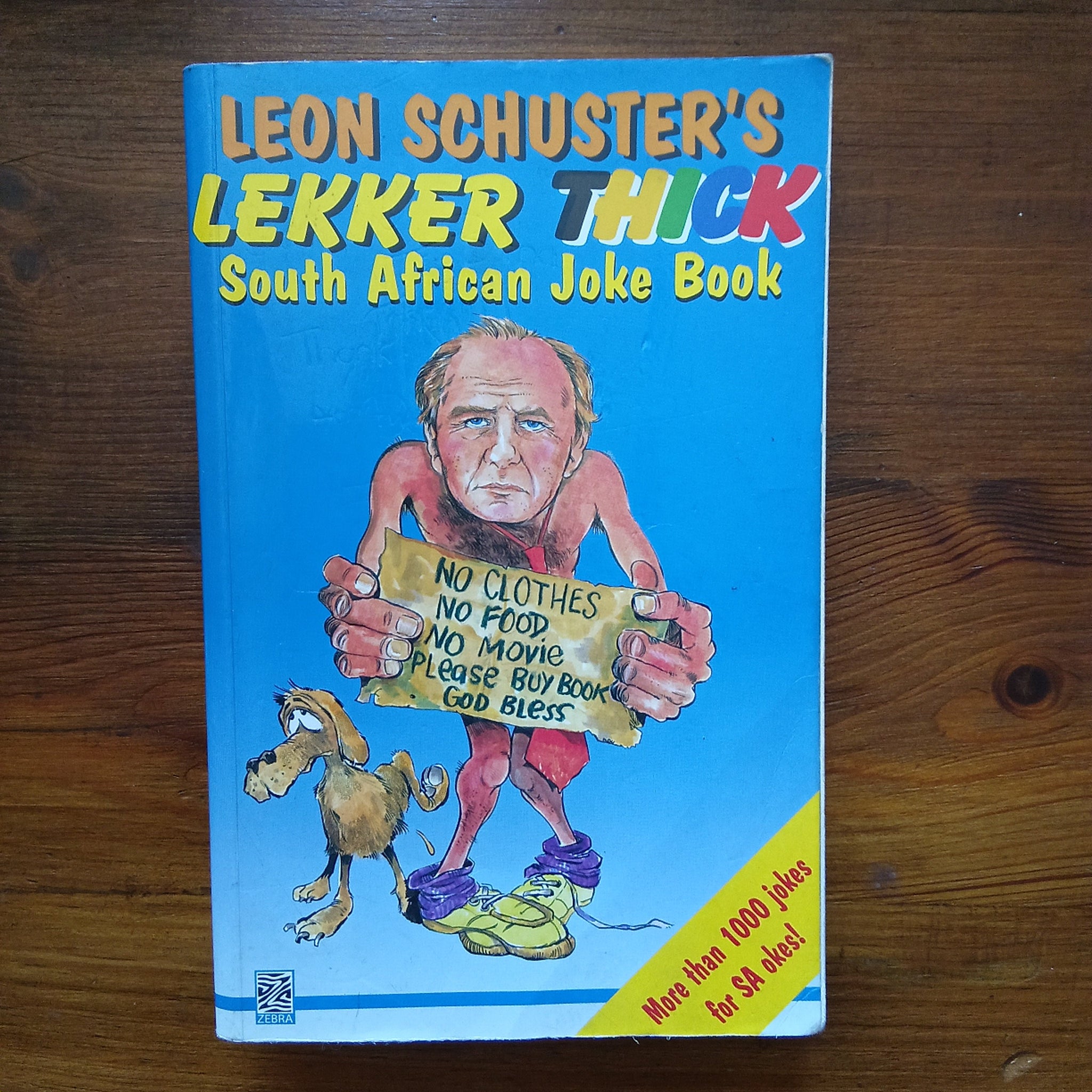 Lekker Thick South African Joke Book (Leon Schuster)