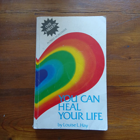 You Can Heal Your Life (Louise L. Hay)