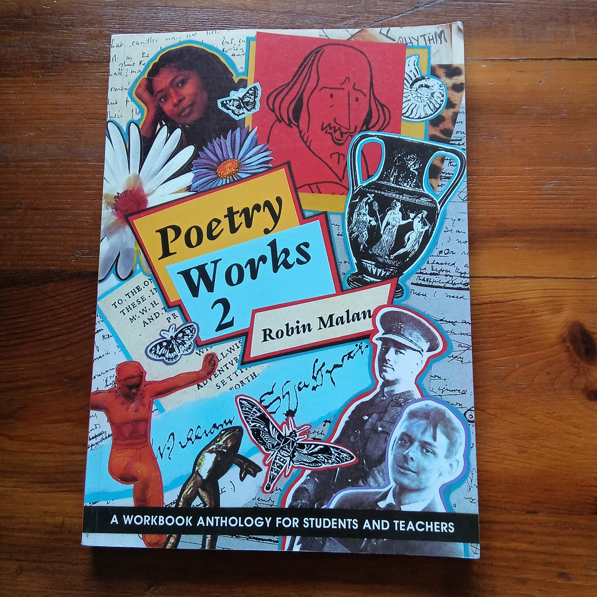 Poetry Works 2 - A Workbook Anthology for Students and Teachers (Robin Malan)
