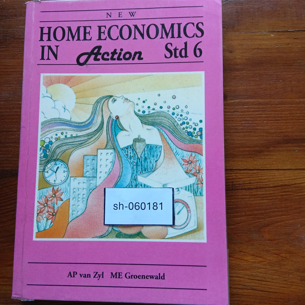Home Economics in Action - Std 6 (AP van Zyl)