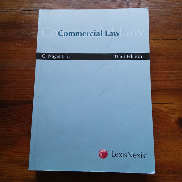 Commercial Law - Third Edition (CJ Nagel)