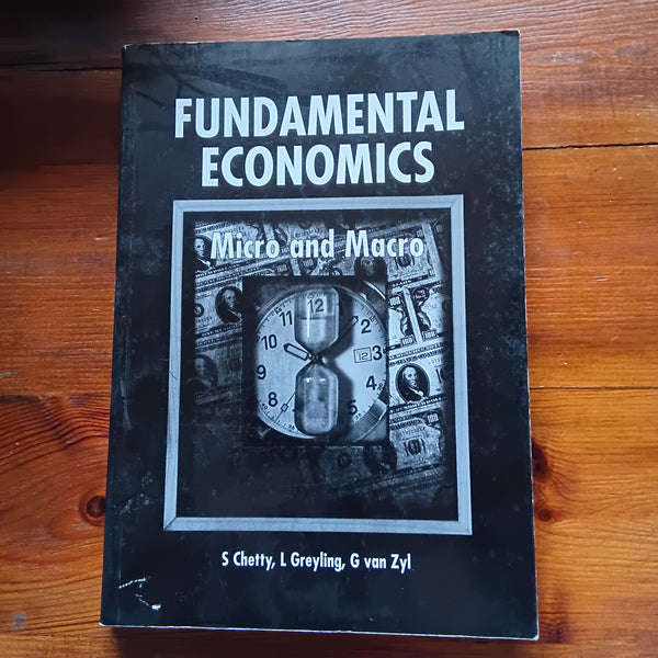 Fundamental Economics - Micro and Macro - Second Edition (S Chetty et al.)