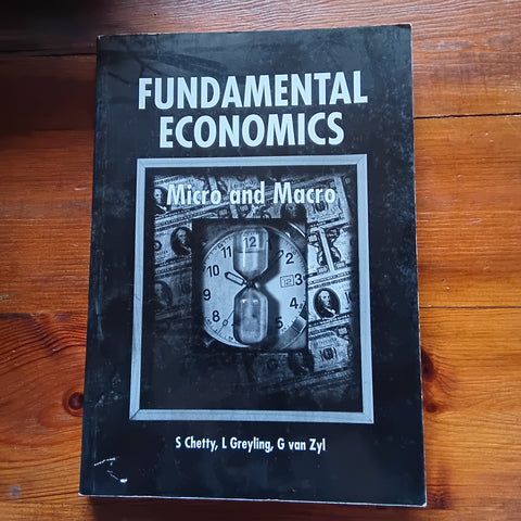 Fundamental Economics - Micro and Macro - Second Edition (S Chetty et al.)