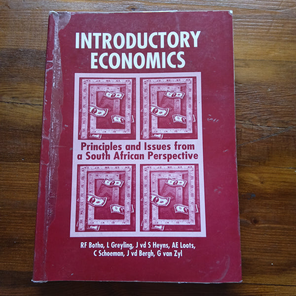 Introductory Economics - Principles and Issues from a South African Perspective - Second Edition (RF Botha et al.)