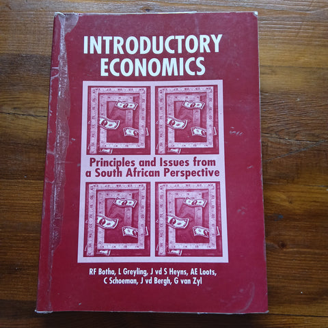 Introductory Economics - Principles and Issues from a South African Perspective - Second Edition (RF Botha et al.)