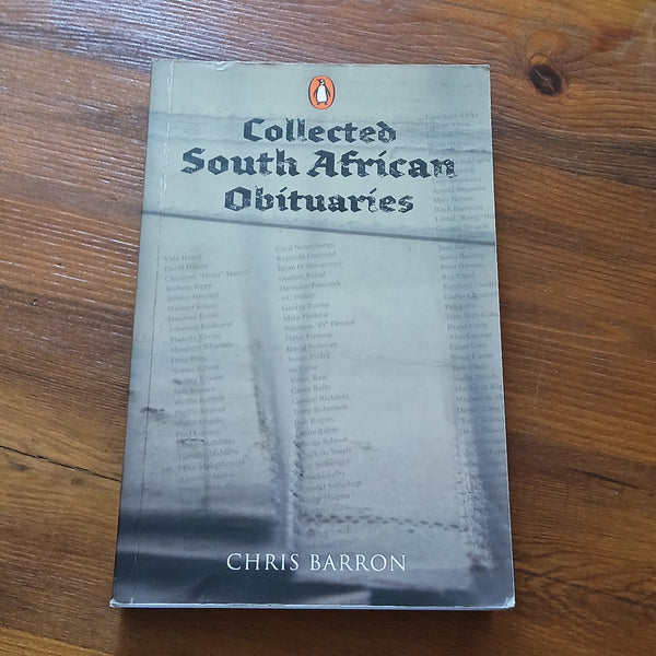 Collected South African Obituaries (Chris Barron)