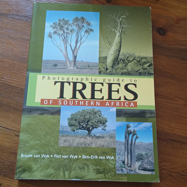 Photographic Guide to Trees of Southern Africa (Braam, Piet and Ben-Erik van Wyk)