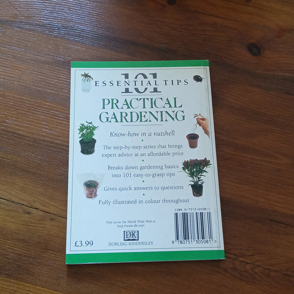 101 Essential Tips - Practical Gardening