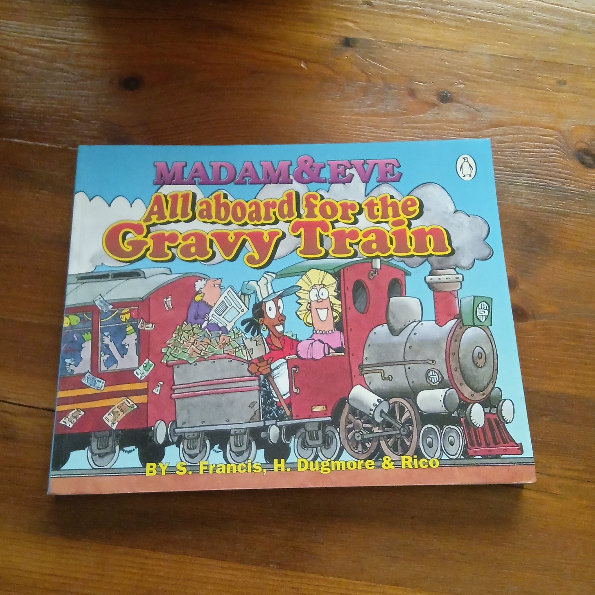 Madam & Eve - All Aboard the Gravy Train (S Francis, H Dugmore & Rico)
