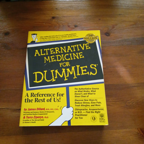 Alternative Medicine for Dummies (James Dillard & Terra Ziporyn)