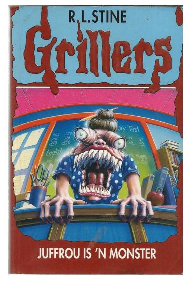 Grillers - Juffrou is 'n Monster (R.L Stine)