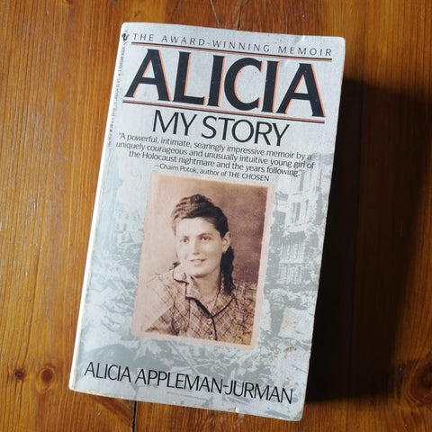Alicia (My Story) by Alicia Appleman-Jurman