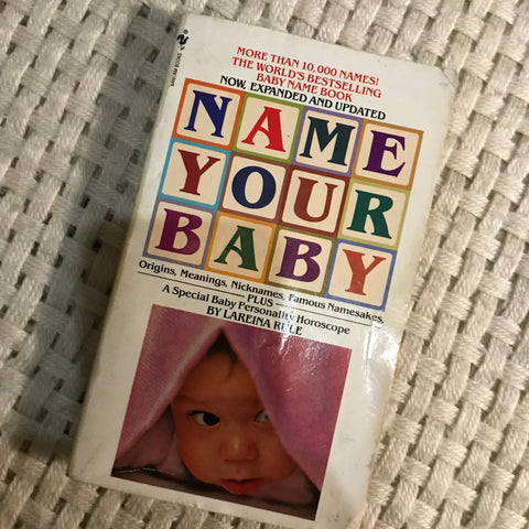 Name Your Baby (Dr Lareina Rule)