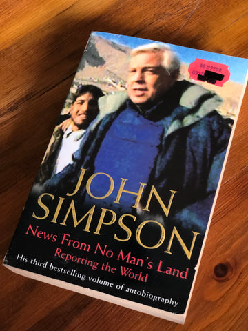 News From No Man's Land, Reporting From the World (John Simpson)