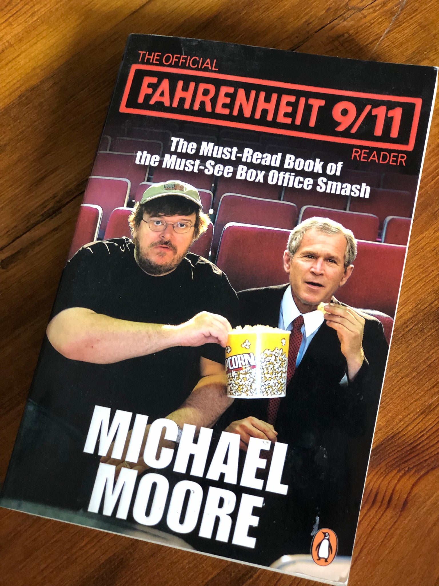 The Official Fahrenheit 9/11 Reader: A Must-Read Book of the Must-See Box Office Smash (Michael Moore)