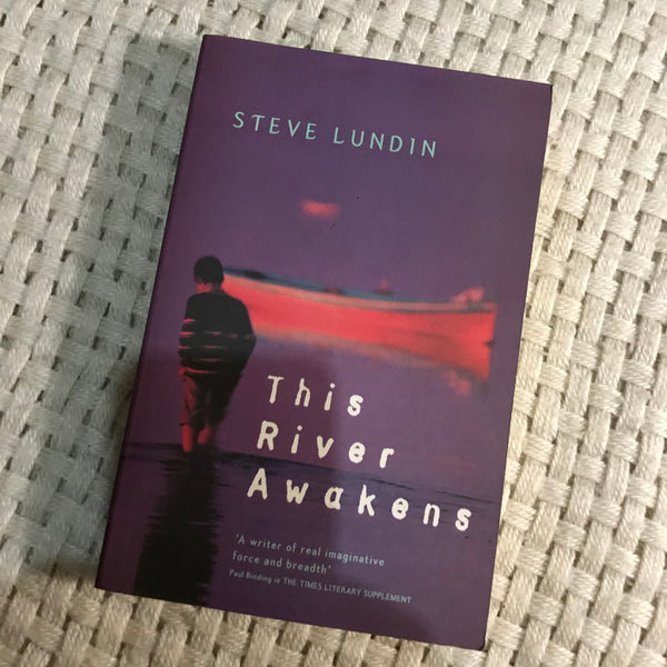 This River Awakens (Steve Lundin)
