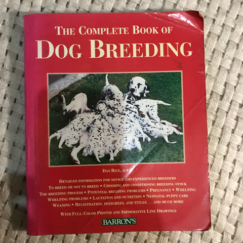 The Complete Book of Dog Breeding (Dan Rice)
