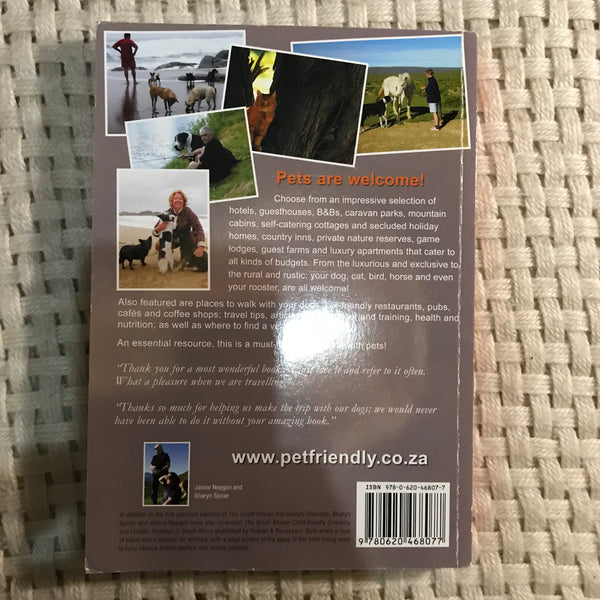 The South African Pet-Friendly Directory: The Definitive Guide to Holiday Accommodation that Welcomes You and Your Pets (Sharon Spicer and Janine Nepgen)