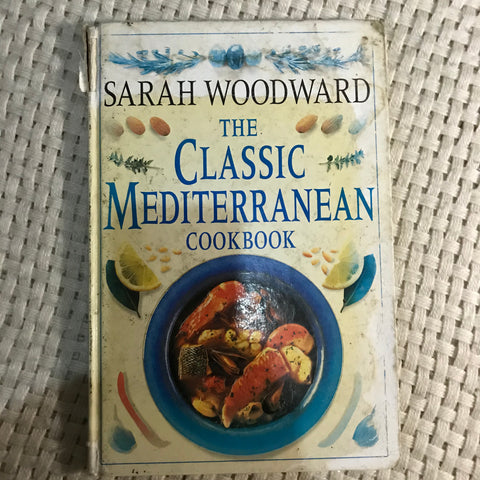 The Classic Mediterranean Cookbook (Sarah Woodward)
