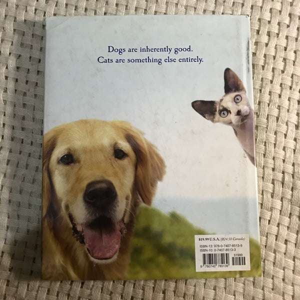 Why Dogs are Better than Cats (Bradley Trevor Grieve)