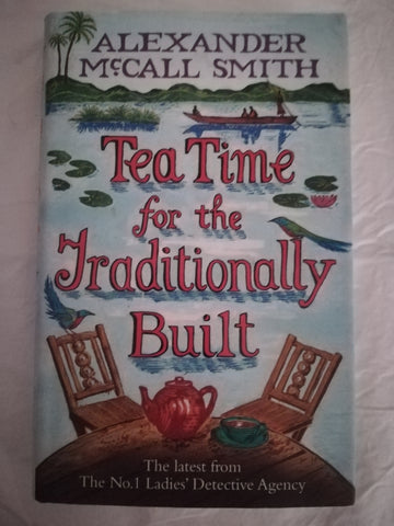 Teatime for the Traditionally Built (Alexander McCall Smith)