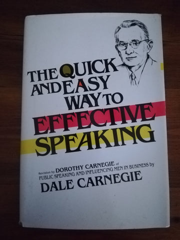 The Quick and Easy Way to Effective Public Speaking (Dale Carnegie)