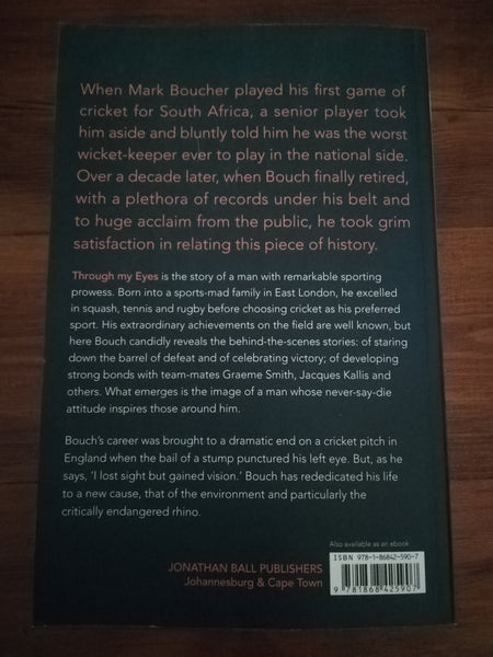 Bouch: Through My Eyes (Mark Boucher)