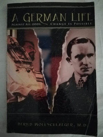 A German Life (Bernd Wollschlaeger)