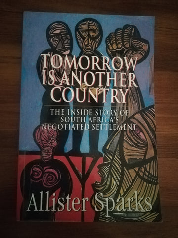 Tomorrow is Another Country (Allister Sparks)